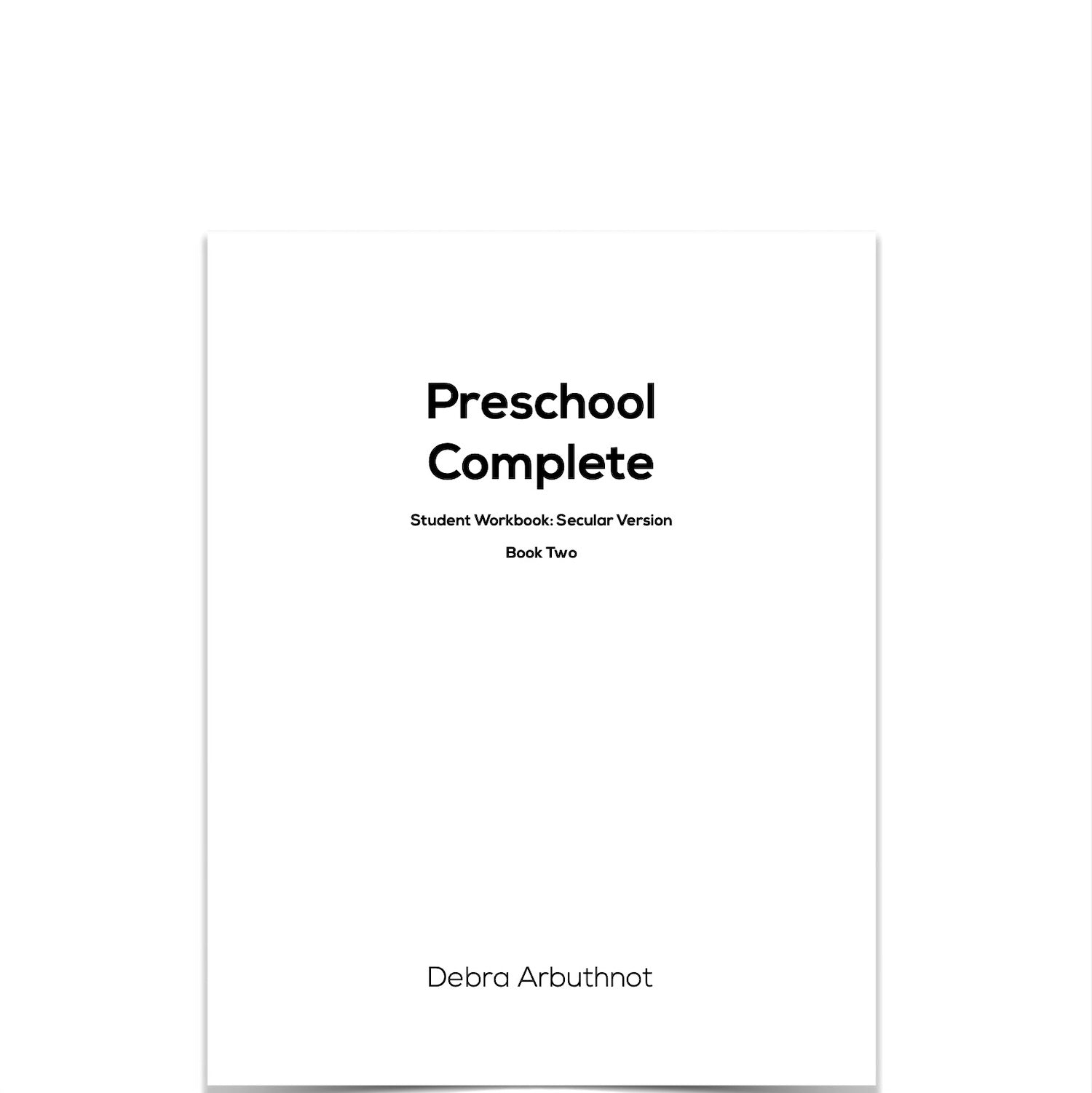 Preschool Complete Student Workbook Pages: Book Two